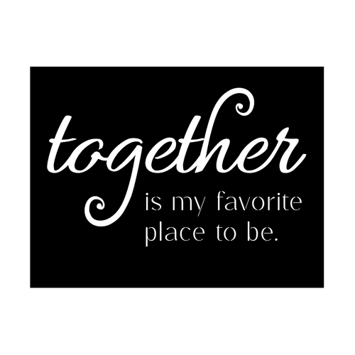 Better Together | Together Is My Favorite Place To Be Metal Wall Art crafted from premium laser-cut powder-coated steel.