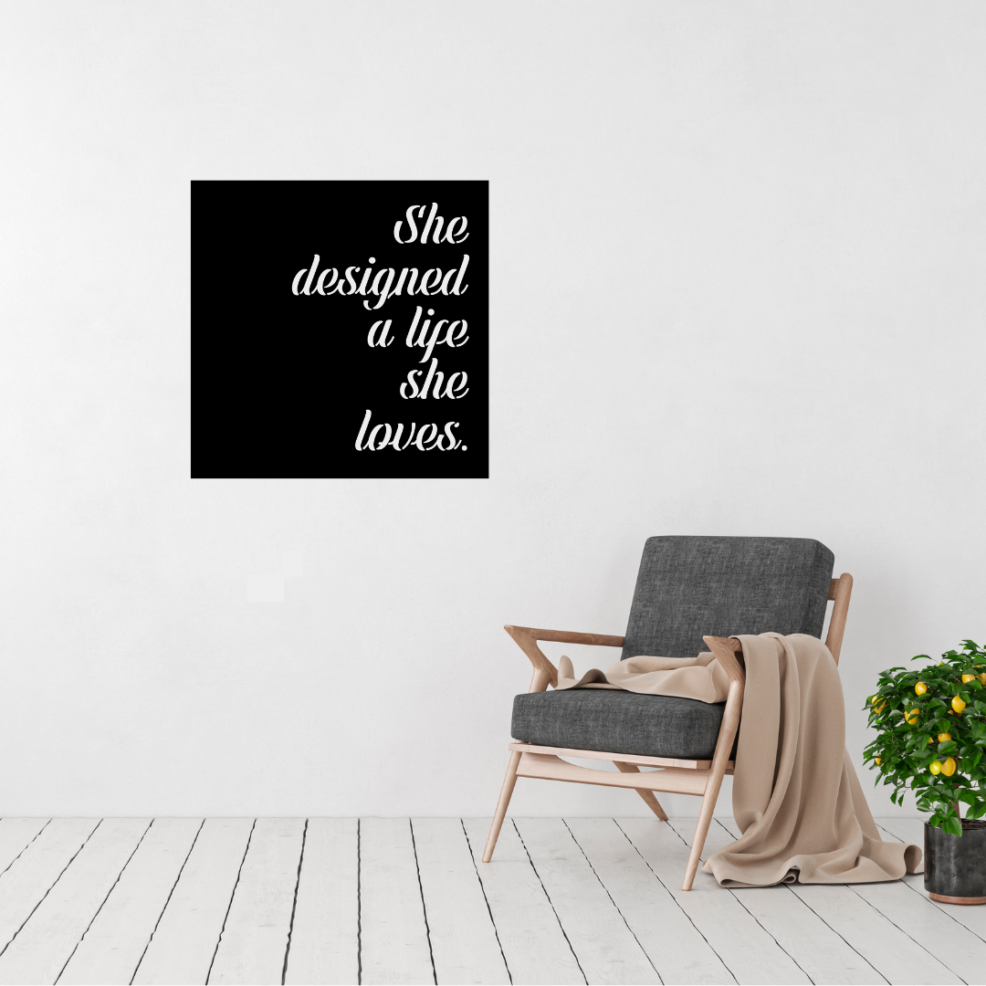 Designed for Success | She Designed a Life She Loves Metal Wall Art displayed in a contemporary living room.