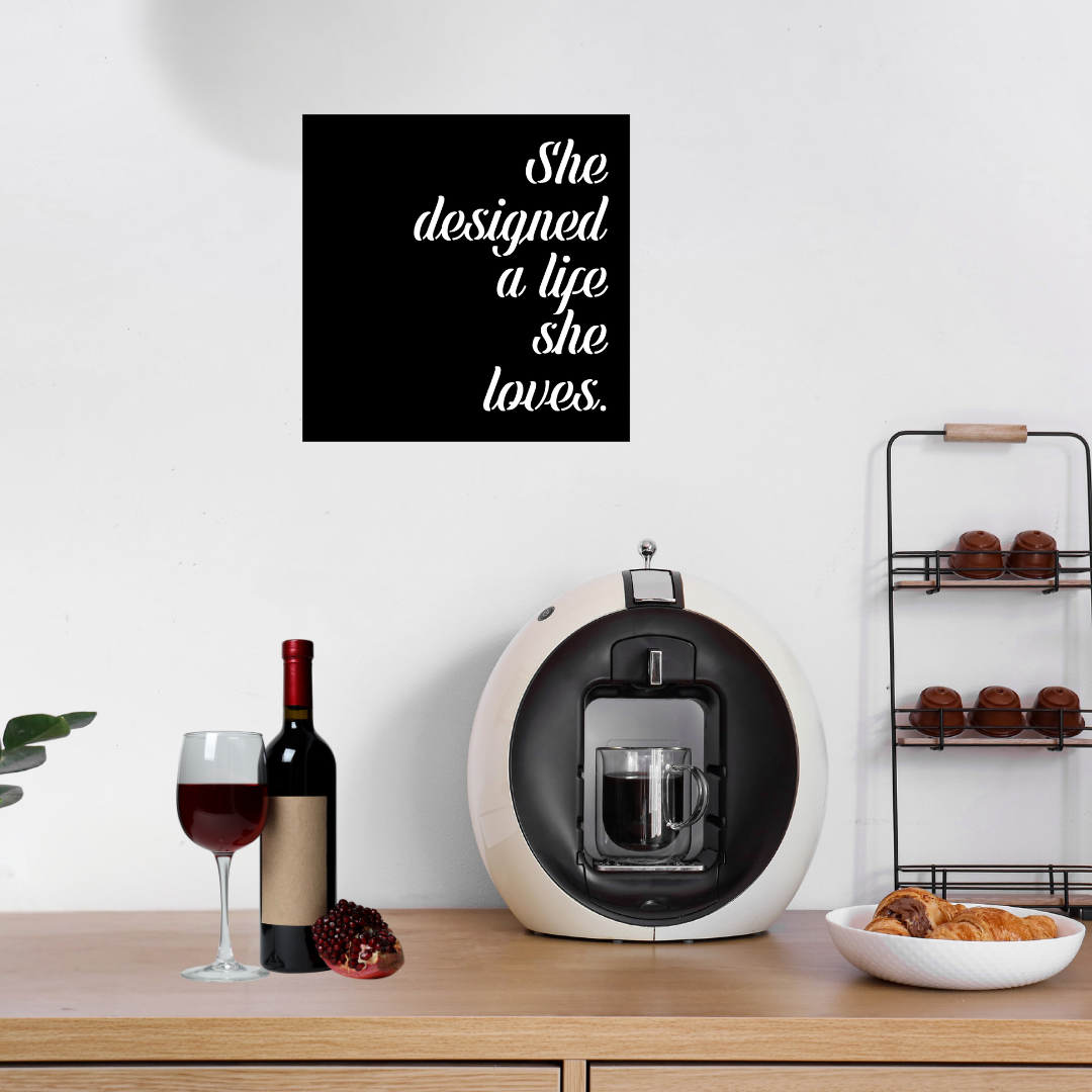 Designed for Success | She Designed a Life She Loves Metal Wall Art displayed above a stylish coffee station.