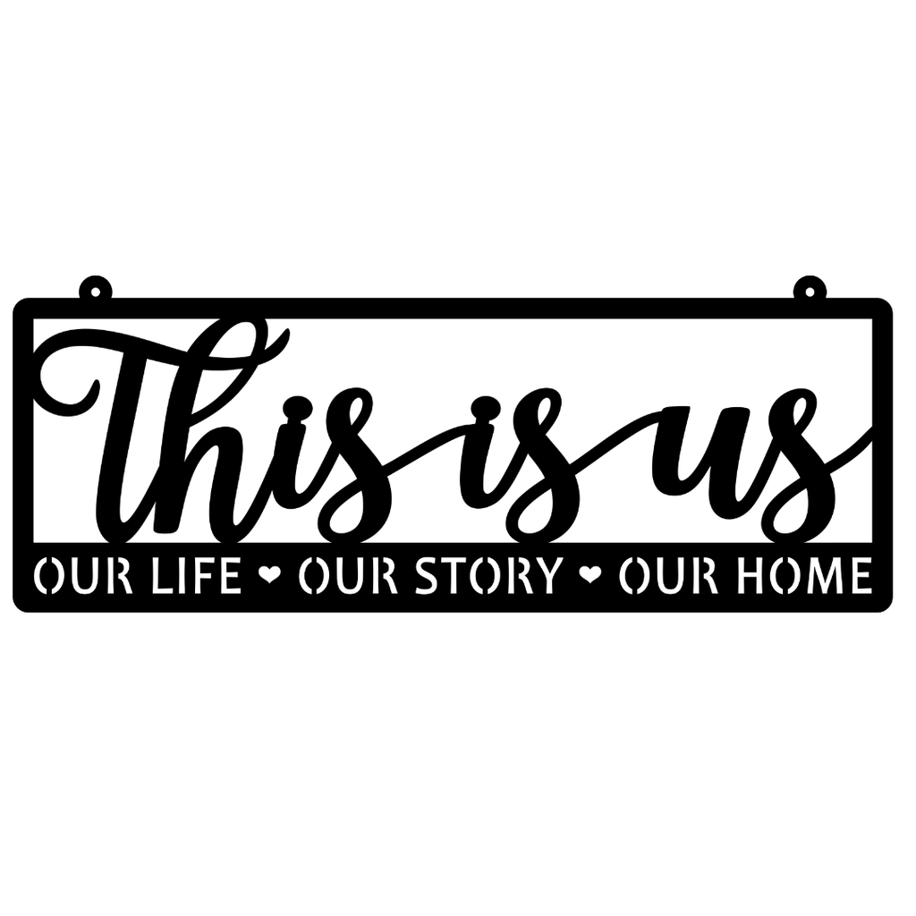 Family Story | This Is Us Metal Wall Art crafted from premium laser-cut powder-coated steel.