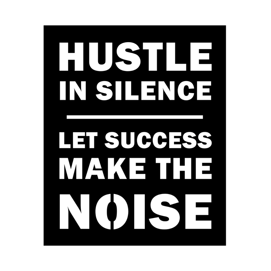 Close-up of the Hustle in Silence Let Success Make the Noise laser-cut metal wall art.