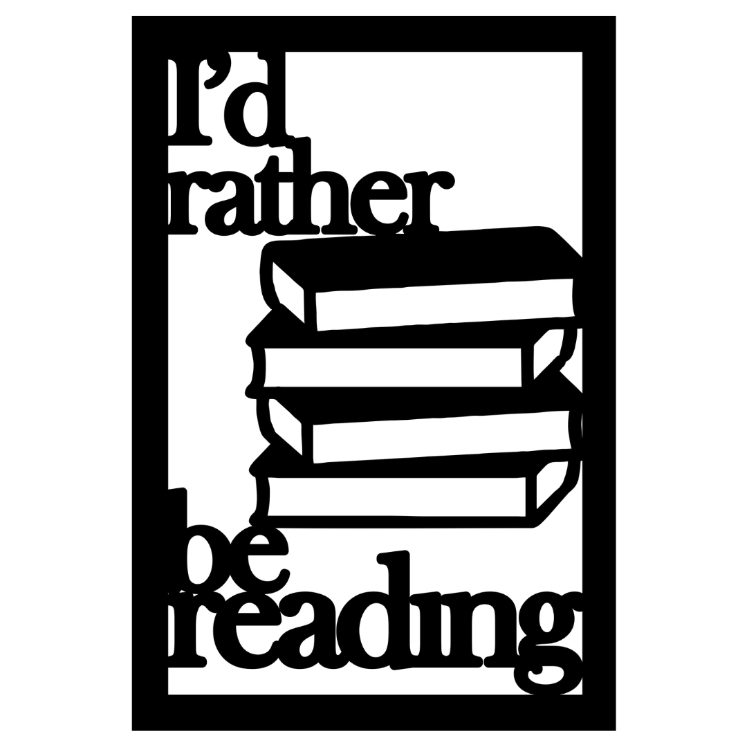 I'd Rather Be Reading | Book Stack Metal Wall Art crafted from premium laser-cut powder-coated steel.