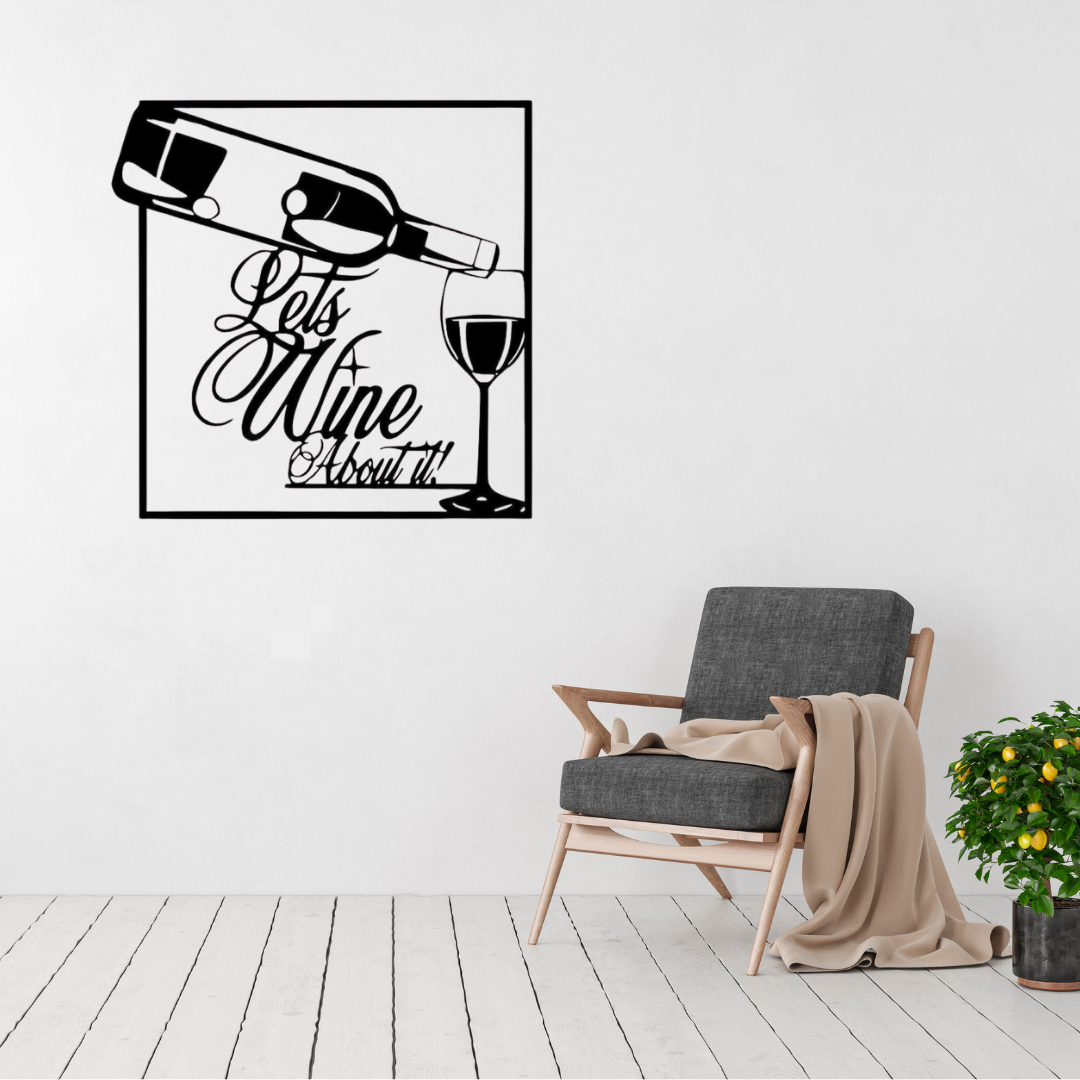 Let's Wine About It | Wine Metal Wall Art displayed on a modern living room wall above a contemporary accent chair.