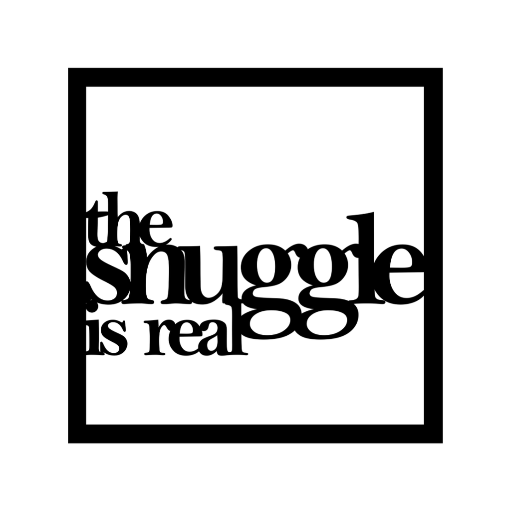 The Snuggle Is Real | Bedroom Quote Metal Wall Art made from premium laser-cut powder-coated steel.