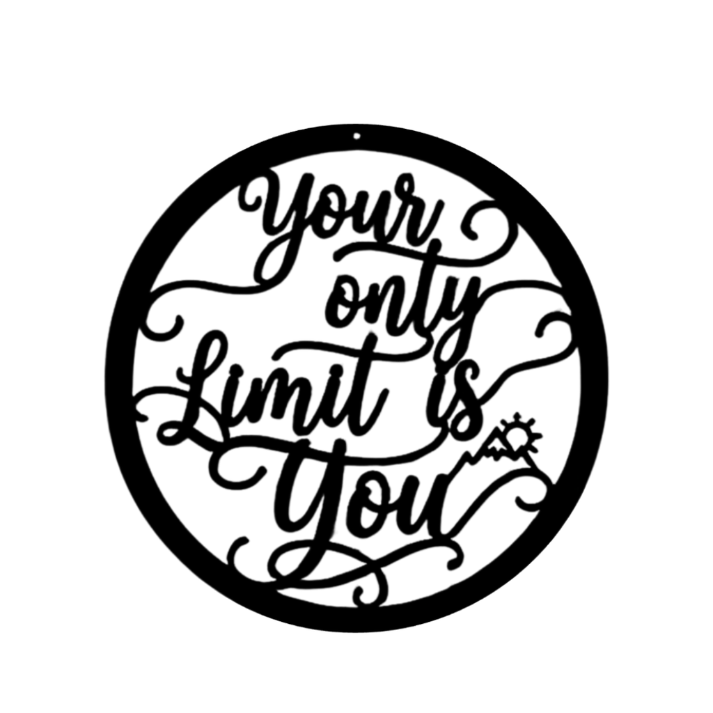 Your Only Limit Is You | Inspirational Metal Wall Art featuring elegant script lettering with a mountain and sunrise accent inside a circular precision-cut black metal design, perfect for modern home or office décor.